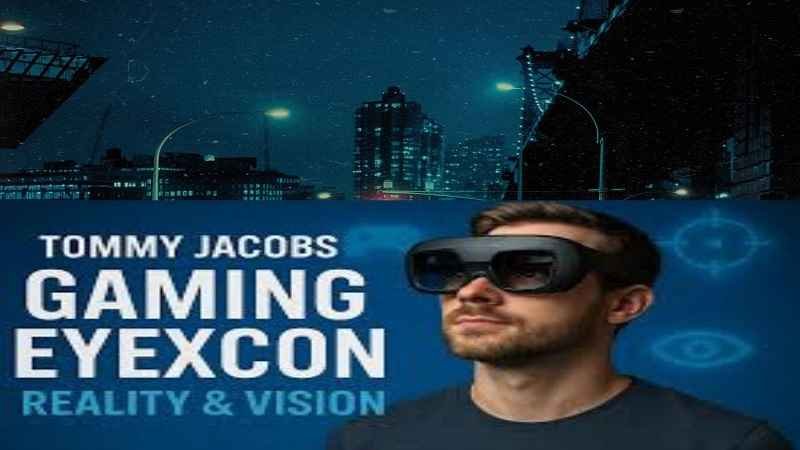 Tommy Jacobs Gaming Eyexcon showcasing immersive virtual reality gaming and next-generation digital vision technology